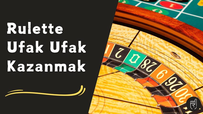 Rulette Ufak Ufak Kazanmak